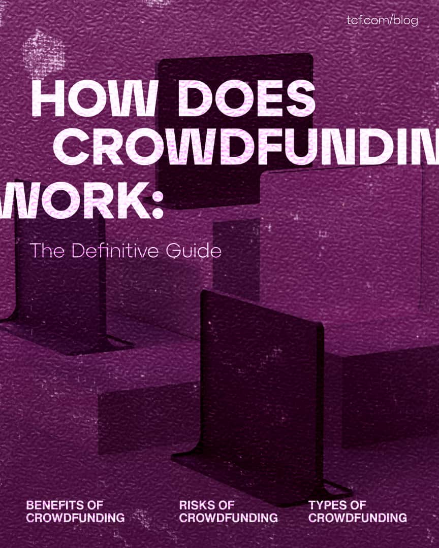How Does Crowdfunding Work: The Complete Guide